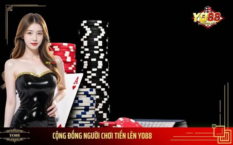 Cộng Đồng Người Chơi Tiến Lên Yo88
