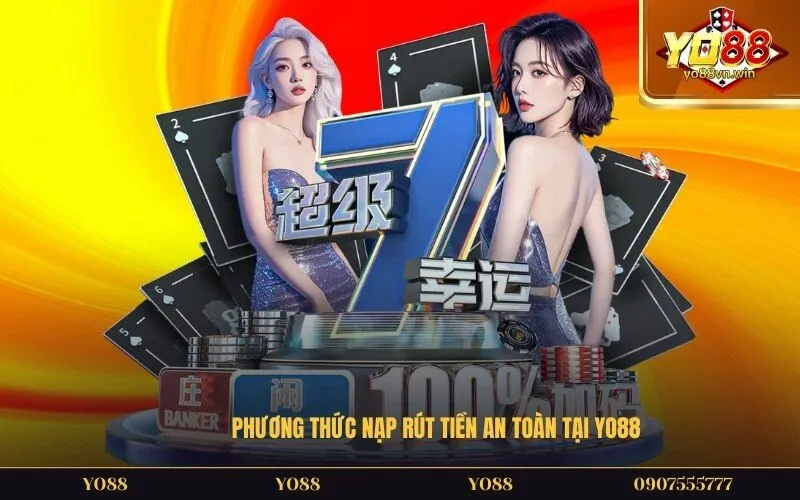 Phương thức nạp rút tiền an toàn tại Yo88
